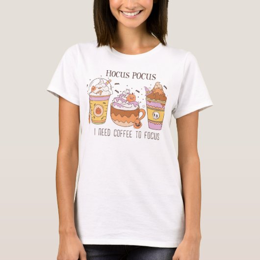 Groovy Hocus pocus I Need Coffee to Focus Herfst T-shirt (Voorkant)