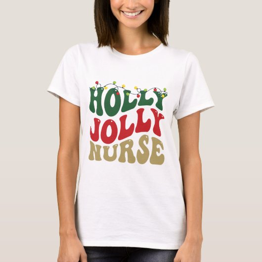 Groovy Holly Jolly Verpleegster Kerstfeest Wit T-shirt (Voorkant)