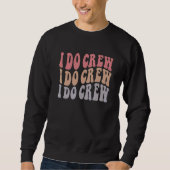 Groovy I Do Crew  Nautical Bachelorette Bridal Par Trui (Voorkant)