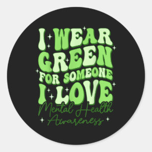 Groovy I Draag Green Shirt for Mental Health Aware Ronde Sticker