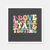 Groovy I Love the last Day of State Testing Test Servet (Voorkant)