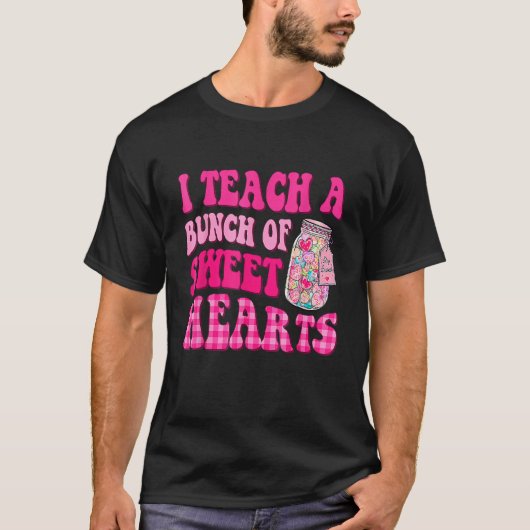 Groovy I Teach A Bunch Of Sweethearts Valentines D T-shirt (Voorkant)