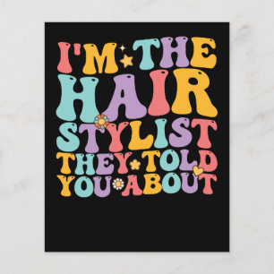 Groovy, ik ben de Haarstylist waar ze je over vert Flyer