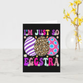 Groovy Ik ben gewoon zo Eggstra Funny Egg Easter B Kaart (Gele Bloem)