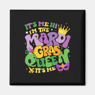Groovy Ik ben hem in de Mardi Gras Queen zijn me C Magneet