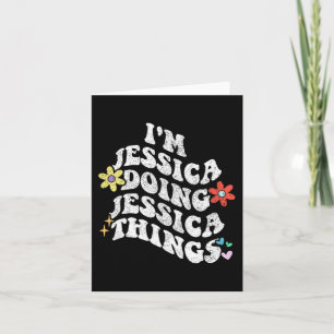 Groovy Ik ben Jessica die Jessica-dingen doet Funn Kaart