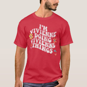 Groovy Ik doe VIVIENNE VIVIENNE-dingen Funny Moede T-shirt