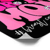 Groovy Ik Draag roze voor mijn moeder Borstkanker Poster (Hoek)
