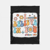 Groovy, ik geloof in je testdag leraar fleece deken (Voorkant)