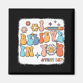 Groovy, ik geloof in je testdag leraar magneet (Voorkant)