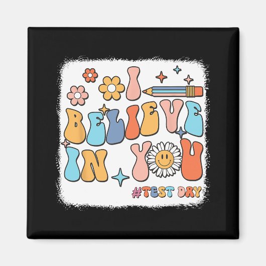 Groovy, ik geloof in je testdag leraar magneet (Voorkant)