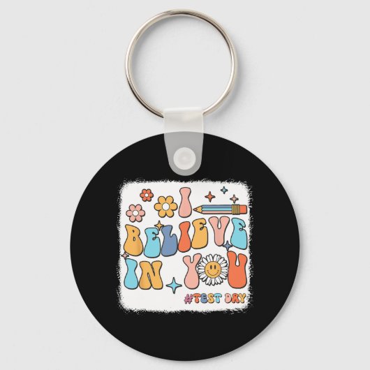 Groovy, ik geloof in je testdag leraar sleutelhanger (Voorkant)