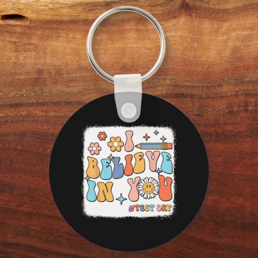 Groovy, ik geloof in je testdag leraar sleutelhanger (Voorkant)