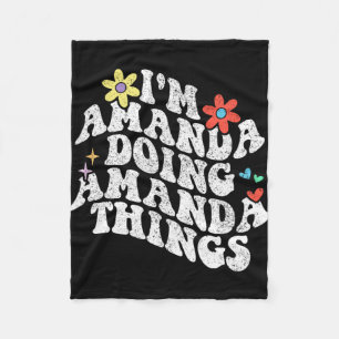 Groovy Im Amanda Doing Amanda Dingen Grappige Moed Fleece Deken