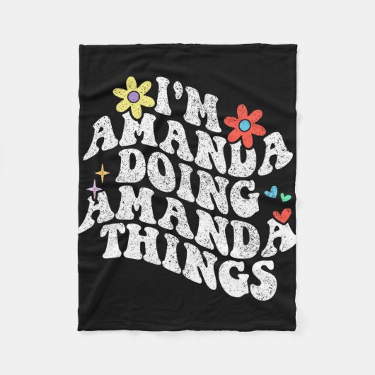 Groovy Im Amanda Doing Amanda Dingen Grappige Moed Fleece Deken (Voorkant)