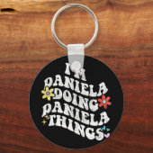 Groovy Im Daniela Doing Daniela Dingen Grappige Mo Sleutelhanger (Voorkant)