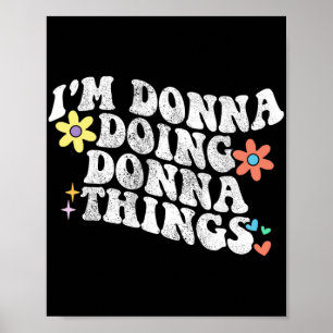 Groovy Im Donna Doing Donna Dingen Grappige Moeder Poster