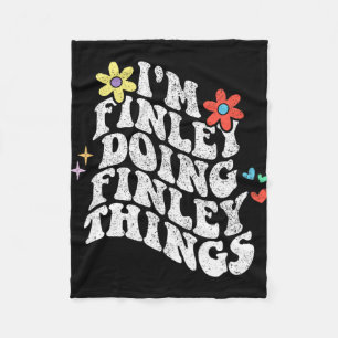 Groovy Im Finley Doing Finley Dingen Grappige Moed Fleece Deken
