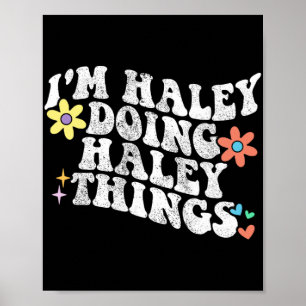 Groovy Im Haley Doing Haley Dingen Grappig Moeder' Poster