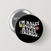 Groovy Im Haley Doing Haley Dingen Grappig Moeder' Ronde Button 5,7 Cm (Voorkant /achterkant)