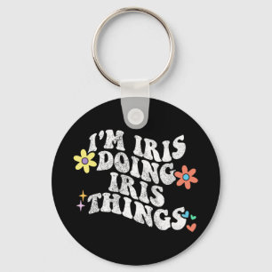 Groovy Im Iris Doing Iris Dingen Grappige Moederda Sleutelhanger