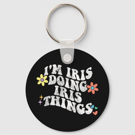 Groovy Im Iris Doing Iris Dingen Grappige Moederda Sleutelhanger (Voorkant)