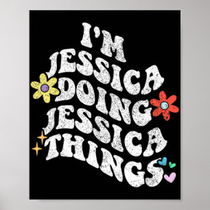 Groovy Im Jessica Doing Jessica Dingen Grappige Mo Poster