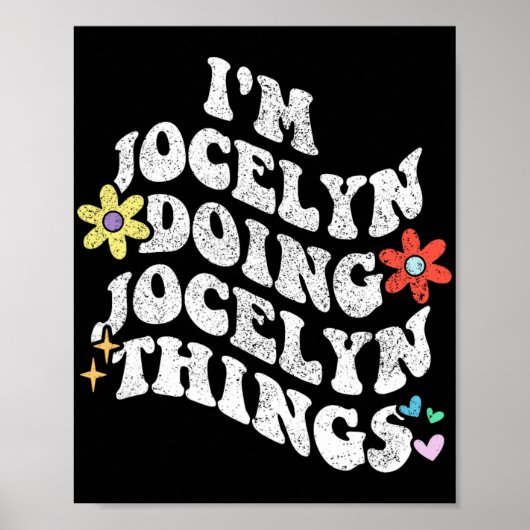Groovy Im Jocelyn Doing Jocelyn Dingen Grappige Mo Poster (Voorkant)