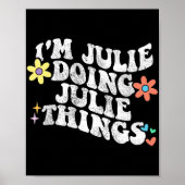 Groovy Im Julie Doing Julie Dingen Grappige Moeder Poster (Voorkant)