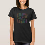 Groovy I'm JUST HERE for RECESS Elementary Cafeter T-shirt (Voorkant)