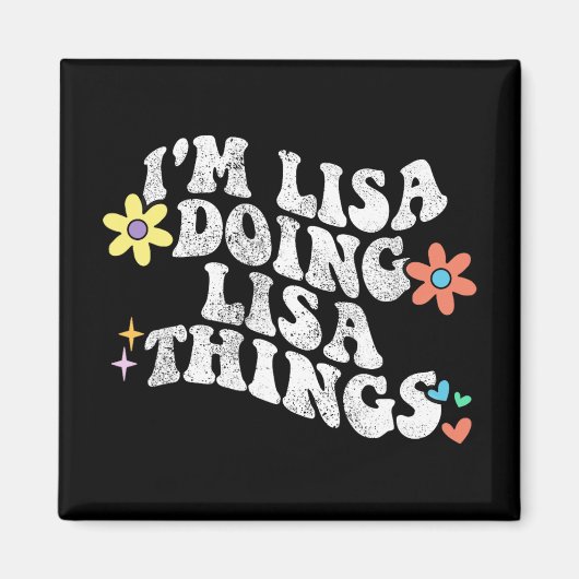 Groovy Im Lisa Doing Lisa Dingen Grappige Moederda Magneet (Voorkant)