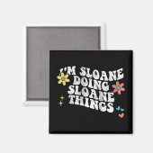 Groovy im Sloane Doing Sloane Dingen Grappige Moed Magneet (Voorkant / Achterkant)