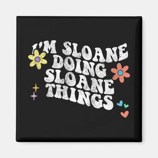 Groovy im Sloane Doing Sloane Dingen Grappige Moed Magneet (Voorkant)
