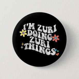Groovy Im Zuri Doing Zuri Dingen Grappige Moederda Ronde Button 5,7 Cm