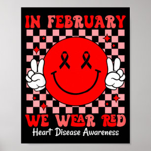 Groovy In Februari Dragen We Rood Voor Hartziekten Poster