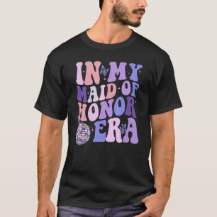 Groovy In Mijn Bruidsmeisje Tijdperk grappige Bach T-shirt