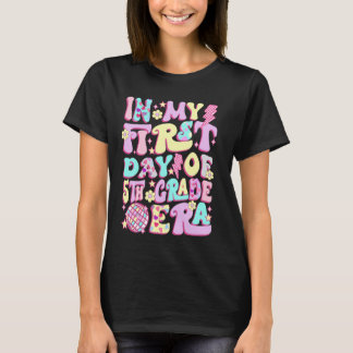 Groovy in mijn eerste dag 5e klas tijdperk terug n t-shirt