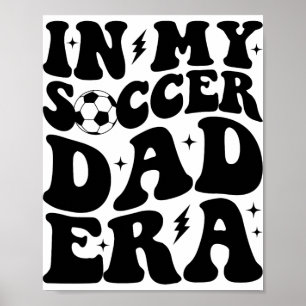 Groovy In Mijn Voetbalvader Tijdperk Poster