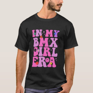 Groovy In My BMX Girl Era Art Voor Vrouwen BMX Bik T-shirt