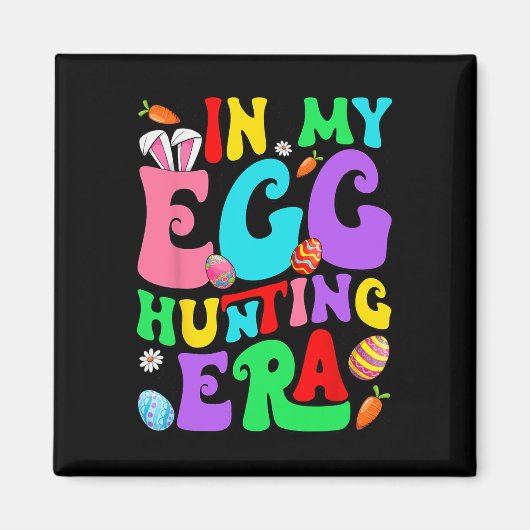 Groovy In My Egg Hunting Era Easter Eggs Easter Da Magneet (Voorkant)