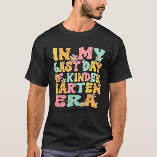 Groovy In My Last Day Of Kindergarten Autograph Er T-shirt (Voorkant)