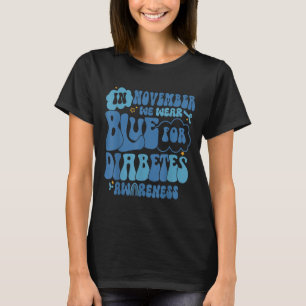 Groovy in november Draag we het bewustzijn van bla T-shirt