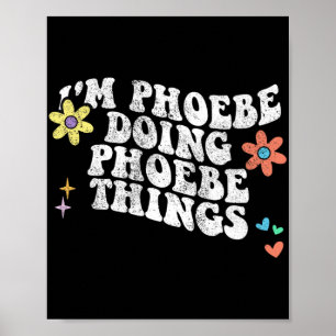 Groovy In Phoebe Doing Phoebe Dingen Grappige Moed Poster