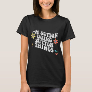 Groovy In Sutton Doing Sutton Dingen Grappige Moed T-shirt