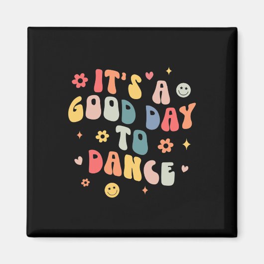 Groovy is een goede dag om te dansen leuk danslera magneet (Voorkant)