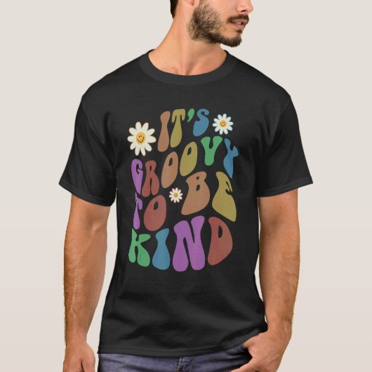 Groovy IT'S GROOVY TO BE KIND Retro Anti Bullying T-shirt (Voorkant)