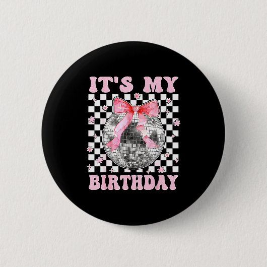 Groovy It's My Birthday Teens Girls Disco Ball Coq Ronde Button 5,7 Cm (Voorkant)