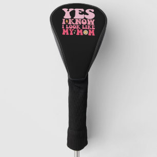 Groovy ja ik weet dat ik op mijn moeder lijk golfheadcover