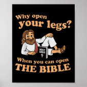 Groovy Jesus Why Open Your Legs When You Can Open  Poster (Voorkant)