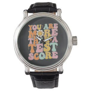 Groovy Jij Bent Meer Dan Een Testscore Testdag Horloge